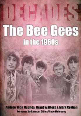 the Bee Gees 1960s: Decades