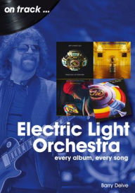 Electric Light Orchestra: every album, every song