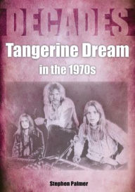 Books download pdf Tangerine Deam in the 1970s: Decades by  in English MOBI iBook ePub