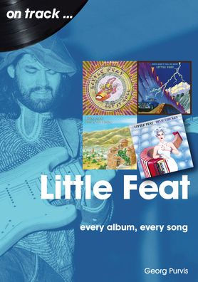 Little Feat: every album every song