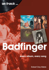 Badfinger: Every Album Every Song