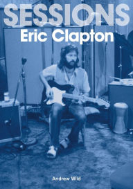 Download free books for iphone 3gs The Eric Clapton Sessions 