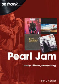 Pearl Jam: every album every song