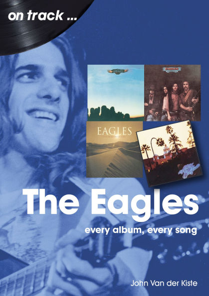 Eagles: every album, song