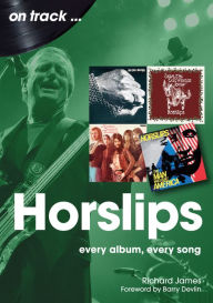 Free download audiobooks for ipod nano Horslips: every album, every song PDF RTF CHM by Richard James, Barry Devlin 9781789522631