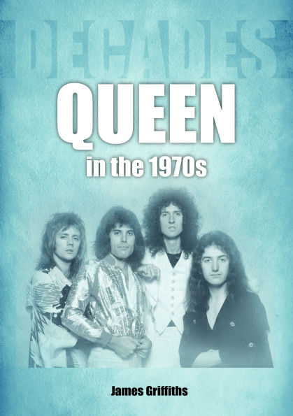 Queen in the 1970s: Decades