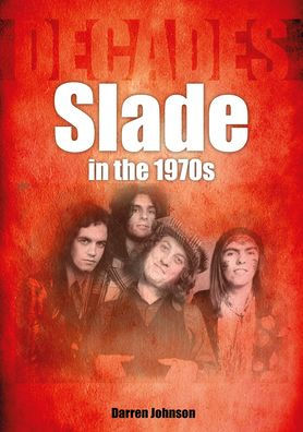 Slade the 1970s: Decades
