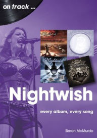 Audio books download free iphone Nightwish: every album, every song (English literature) by Simon McMurdo, Simon McMurdo 9781789522709 