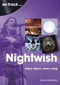 Audio books download free iphone Nightwish: every album, every song (English literature) by Simon McMurdo, Simon McMurdo 9781789522709 