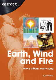 Earth, Wind and Fire: every album, every song