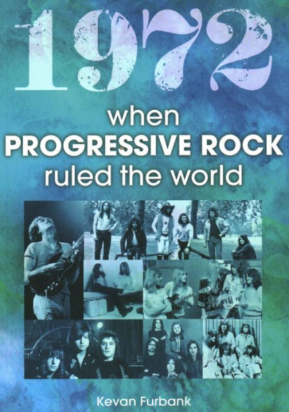 1972 when Progressive Rock Ruled the World
