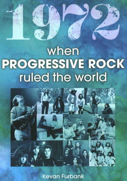 1972 when Progressive Rock Ruled the World