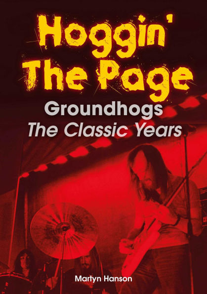Hoggin' The Page: Groundhogs - The Classic Years