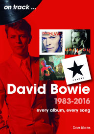 Books to download free online David Bowie 1983 - 2016 by Don Klees 9781789523515 iBook