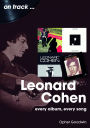 Leonard Cohen: Every Album, Every Song