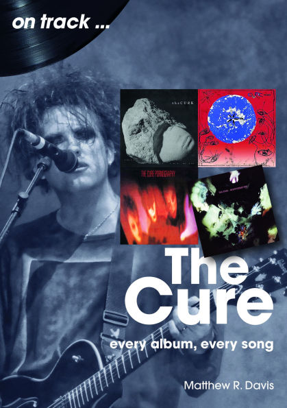 The Cure: Every Album, Song