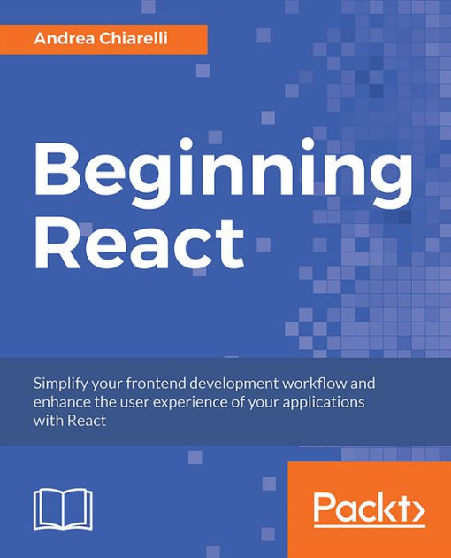 Beginning React by Andrea Chiarelli, Paperback | Barnes & Noble®