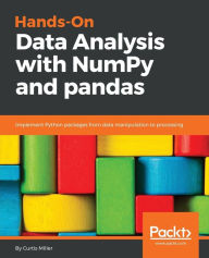 Title: Hands-On Data Analysis with NumPy and Pandas, Author: Miller Miller