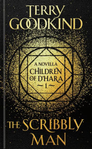 Books downloader online The Scribbly Man: The Children of D'Hara, Episode 1 in English CHM PDF FB2 by Terry Goodkind