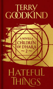 Epub format books free download Hateful Things: The Children of D'Hara, Episode 2 by Terry Goodkind RTF CHM 9781789541205 (English literature)