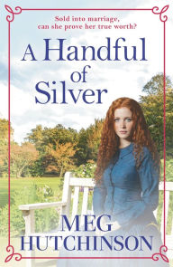 Title: A Handful of Silver, Author: Meg Hutchinson