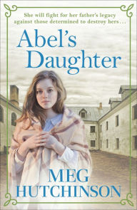 Title: Abel's Daughter, Author: Meg Hutchinson