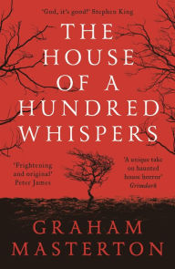 Title: The House of a Hundred Whispers, Author: Graham Masterton