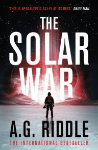 Kindle it books download The Solar War English version PDB iBook 9781789544930 by A.G Riddle