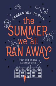 The Summer We All Ran Away