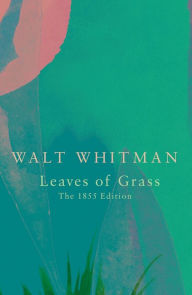 Title: Leaves of Grass, Author: Walt Whitman