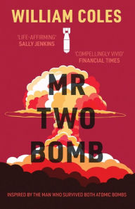 Title: Mr Two-Bomb, Author: William Coles