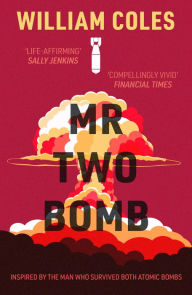 Title: Mr Two Bomb, Author: William Coles