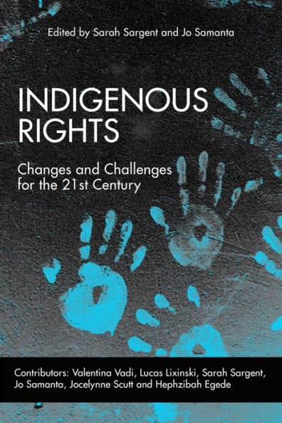 Indigenous Rights: Changes and Challenges for the 21st Century