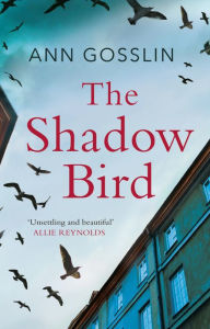 Title: The Shadow Bird: A gripping book full of twists and turns, Author: Ann Gosslin
