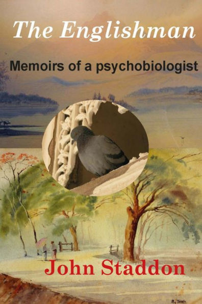 The Englishman: Memoirs of a Psychobiologist