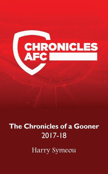 The Chronicles of a Gooner: 2017-18