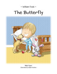 Title: William Finds The Butterfly, Author: Nikki Piper