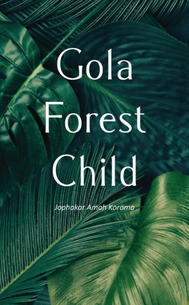 Gola Forest Child