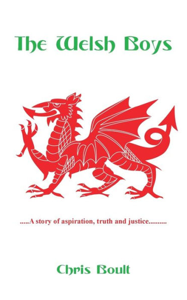 The Welsh Boys: A story of aspiration, truth and justice