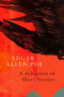 A Selection of Short Stories by Edgar Allan Poe (Legend Classics)