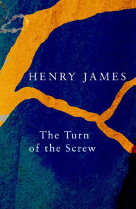 Title: The Turn of the Screw, Author: Henry James