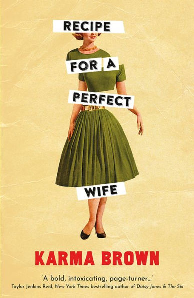 Recipe for a Perfect Wife: Featured in The New York Times, The Globe and Mail, and the Toronto Star