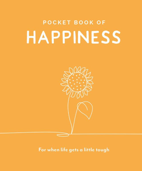 Pocket Book of Happiness: For When Life Gets a Little Tough