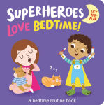 Alternative view 1 of Superheroes LOVE Bedtime!