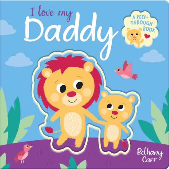 I Love My Daddy By Robyn Gale Bethany Carr Board Book Barnes And Noble®