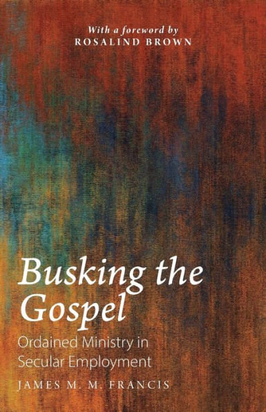 Busking the Gospel: Ordained Ministry Secular Employment
