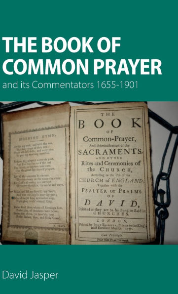 The Book of Common Prayer and its Commentators 1655-1901