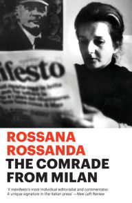 Title: The Comrade from Milan, Author: Rossana Rossanda