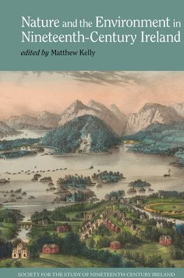 Nature and the Environment Nineteenth-Century Ireland