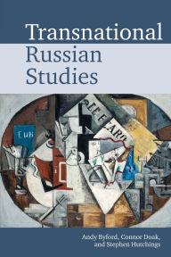 Title: Transnational Russian Studies, Author: Andy Byford